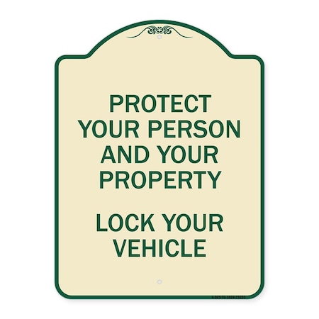Signmission Protect Your Person and Property Lock Your Vehicle Heavy-Gauge Aluminum Sign, 24" H, TG-1824-23233 A-DES-TG-1824-23233